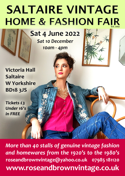 click here toview our Saltaire Vintage Fair Ticket for Sat 4 June 2022  £3 section